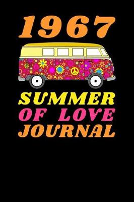 Book cover for 1967 Summer Of Love Journal