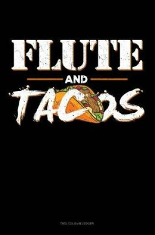 Cover of Flute and Tacos