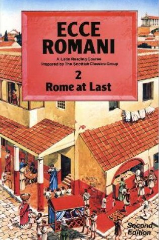 Cover of Ecce Romani Book 2 2nd Edition Rome At Last