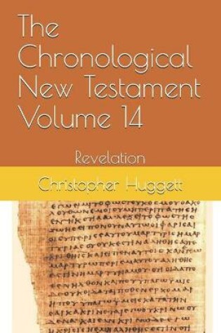 Cover of The Chronological New Testament Volume 14