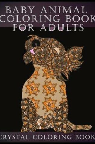 Cover of Baby Animal Coloring Book For Adults