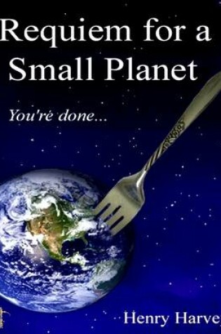 Cover of Requiem for a Small Planet