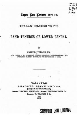 Book cover for The Law Relating to the Land Tenures of Lower Bengal