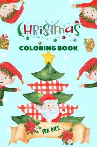 Cover of Christmas Coloring Book for Kids