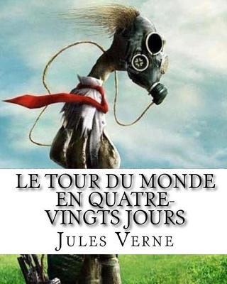Book cover for Le tour du monde en quatre-vingt jours - illustr�e -