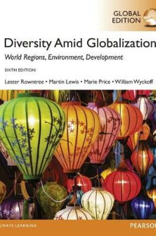Cover of Diversity Amid Globalization: World Regions, Environment, Development OLP with eText, Global Edition
