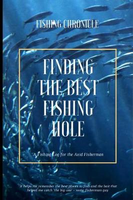 Book cover for Finding The Best Fishing Hole