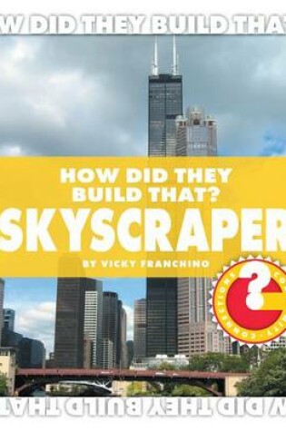 Cover of How Did They Build That? Skyscraper