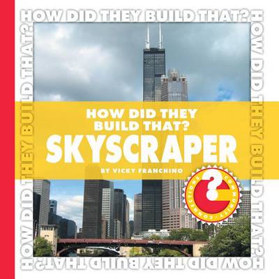 Cover of How Did They Build That? Skyscraper