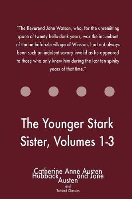 Book cover for The Younger Stark Sister, Volumes 1-3