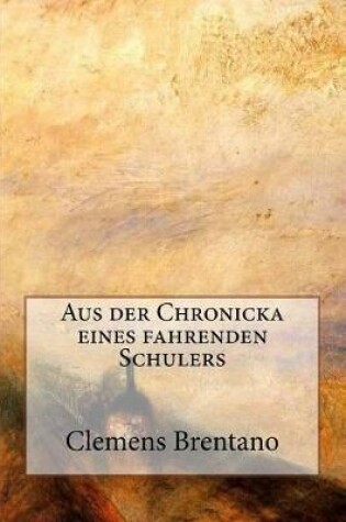 Cover of Aus Der Chronicka Eines Fahrenden Schulers