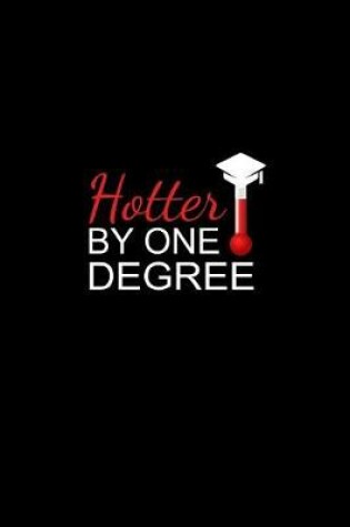 Cover of HOTTER By One Degree
