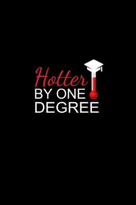 Book cover for HOTTER By One Degree