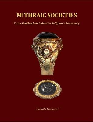 Book cover for Mithraic Societies: from Brotherhood Ideal to Religion's Adversary