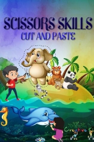 Cover of Scissors Skills Cut and Paste