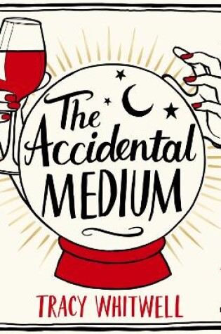Cover of The Accidental Medium