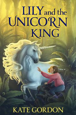 Book cover for Lily and the Unicorn King