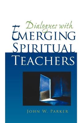 Book cover for Dialogues With Emerging Spiritual Teachers