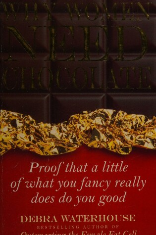 Cover of Why Women Need Chocolate