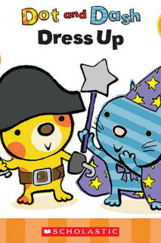 Cover of Dot and Dash Dress Up