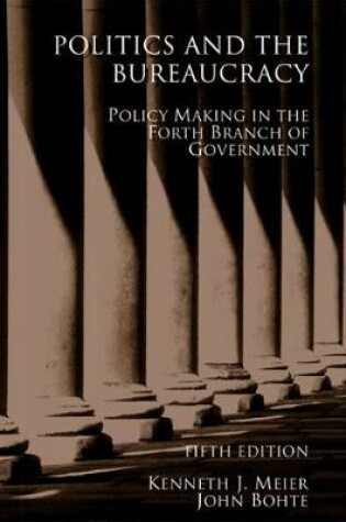 Cover of Politics and the Bureaucracy