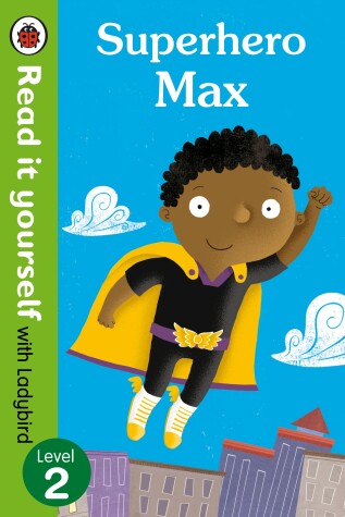 Book cover for Read It Yourself with Ladybird Superhero Max (mini Hc)