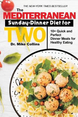 Book cover for The Mediterranean Sunday-Dinner Diet for Two