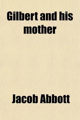 Book cover for Gilbert and His Mother