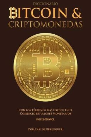 Cover of Diccionario Bitcoin & Criptomonedas Ingles Espanol