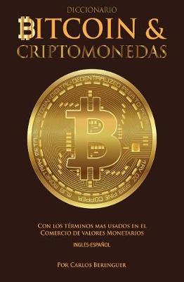 Book cover for Diccionario Bitcoin & Criptomonedas Ingles Espanol