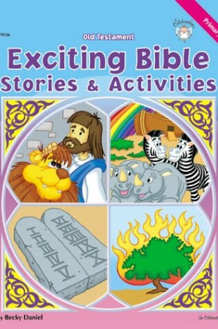 Cover of Exciting Bible Stories and Activities, Old Testament