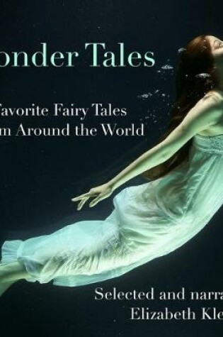 Cover of Wonder Tales: Favorite Fairy Tales from Around the World