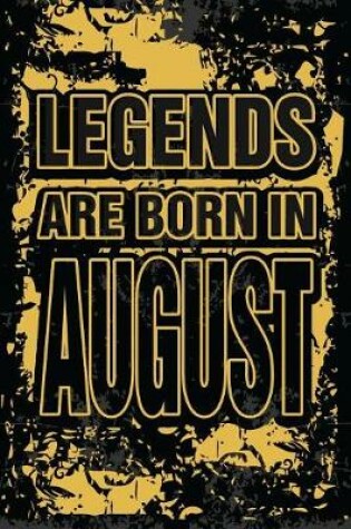 Cover of Legends Are Born In August