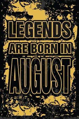 Book cover for Legends Are Born In August