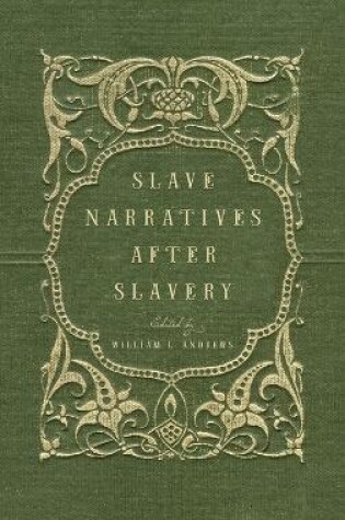 Cover of Slave Narratives After Slavery
