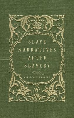 Book cover for Slave Narratives After Slavery