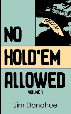 Book cover for No Hold'em Allowed, Volume 1