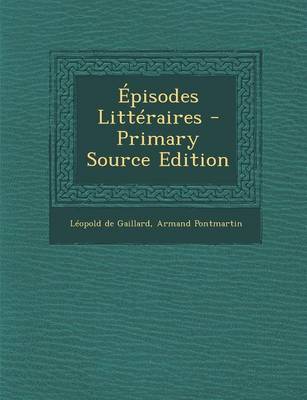 Book cover for Episodes Litteraires - Primary Source Edition