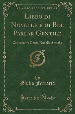 Book cover for Libro Di Novelle E Di Bel Parlar Gentile