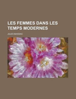 Book cover for Les Femmes Dans Les Temps Modernes