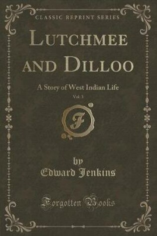 Cover of Lutchmee and Dilloo, Vol. 3