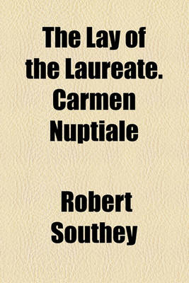 Book cover for The Lay of the Laureate. Carmen Nuptiale