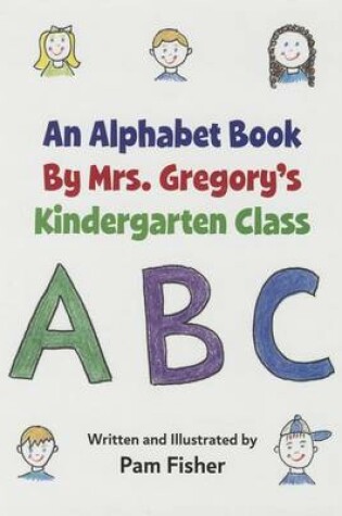 Cover of Alphabet Bk by Mrs Gregorys KI