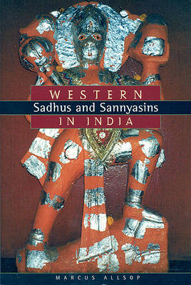 Book cover for Western Sadhus & Sannyasins in India