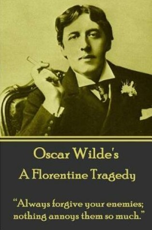 Cover of Oscar Wilde - A Florentine Tragedy