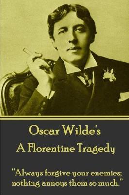 Book cover for Oscar Wilde - A Florentine Tragedy