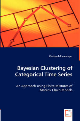 Book cover for Bayesian Clustering of Categorical Time Series