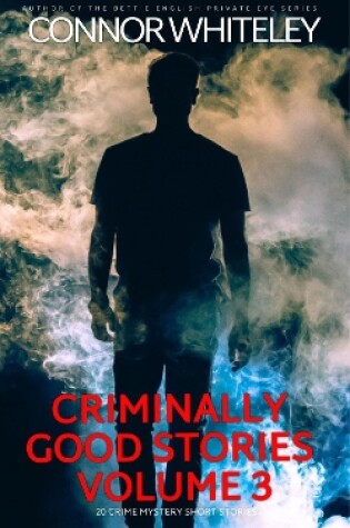 Cover of Criminally Good Stories Volume 3