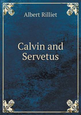 Book cover for Calvin and Servetus