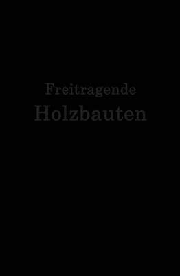 Book cover for Freitragende Holzbauten